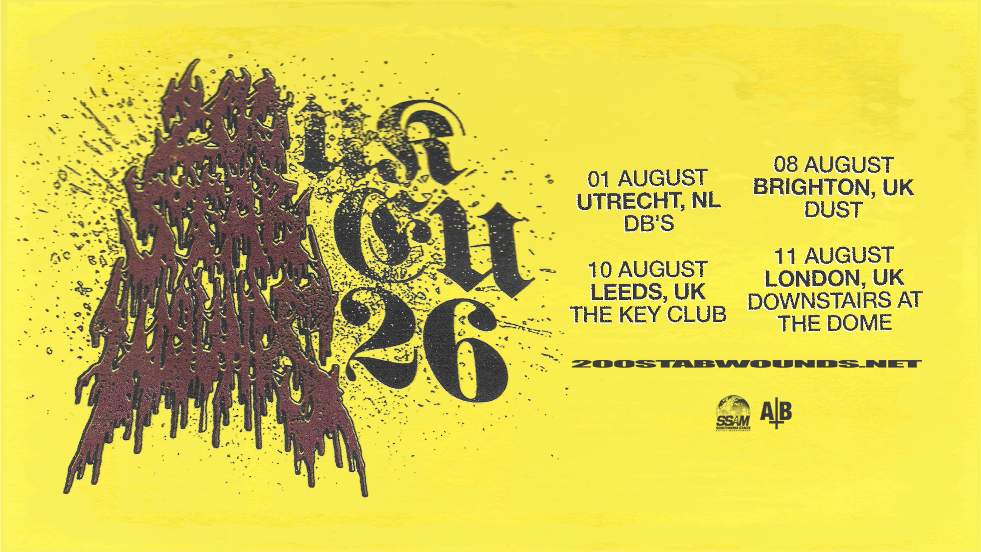 200 Stab Wounds EU/UK Headline Shows Summer 2026