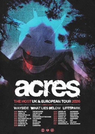 ACRES “THE HOST” UK/EU TOUR 2026