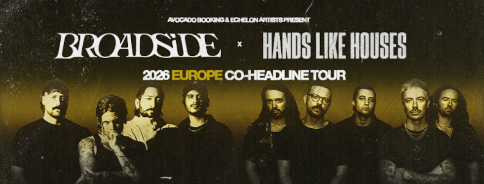 Hands Like Houses & Broadside European Tour 2026